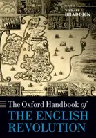 El Manual Oxford de la Revolución Inglesa - The Oxford Handbook of the English Revolution