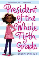 Presidente de todo el Quinto Grado - President of the Whole Fifth Grade