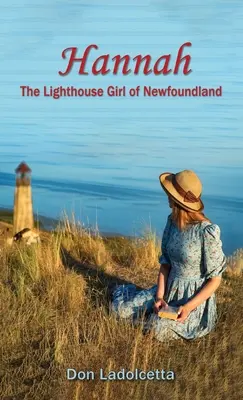 Hannah: la chica faro de Terranova - Hannah: The Lighthouse Girl of Newfoundland