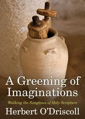 Un reverdecimiento de la imaginación: Caminando por las líneas de la Sagrada Escritura - A Greening of Imaginations: Walking the Songlines of Holy Scripture