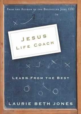 Jesús, Entrenador de Vida: Aprende de los mejores - Jesus, Life Coach: Learn from the Best