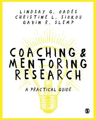 Investigación sobre Coaching y Mentoring: Guía práctica - Coaching and Mentoring Research: A Practical Guide