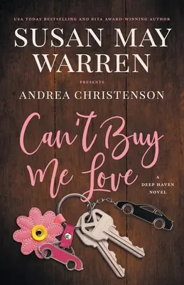 No puedes comprarme amor: Una novela de Deep Haven - Can't Buy Me Love: A Deep Haven Novel