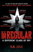 El Irregular: Una clase diferente de espía - The Irregular: A Different Class of Spy