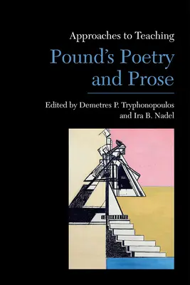 Enfoques para la enseñanza de la poesía y la prosa de Pound - Approaches to Teaching Pound's Poetry and Prose