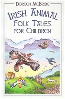 Cuentos populares irlandeses de animales para niños - Irish Animal Folk Tales for Children