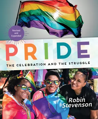 El orgullo: La celebración y la lucha - Pride: The Celebration and the Struggle