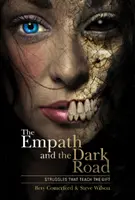 El empático y el camino oscuro: Luchas que enseñan el don - The Empath and the Dark Road: Struggles That Teach the Gift