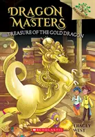 El Tesoro del Dragón de Oro: Un libro de ramas (Dragon Masters #12), 12 - Treasure of the Gold Dragon: A Branches Book (Dragon Masters #12), 12