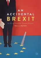 Un Brexit accidental: Nuevas perspectivas económicas de la UE y transatlánticas - An Accidental Brexit: New Eu and Transatlantic Economic Perspectives