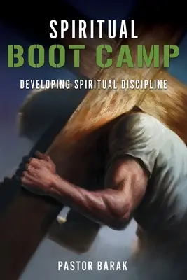 Campo de entrenamiento espiritual - Spiritual BOOT CAMP