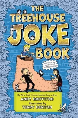 El libro de chistes de la casa del árbol - The Treehouse Joke Book