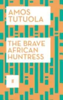 La valiente cazadora africana - Brave African Huntress