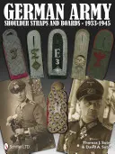 Hombreras y correas del ejército alemán 1933-1945 - German Army Shoulder Boards and Straps 1933-1945