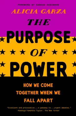 El propósito del poder: cómo nos unimos cuando nos desmoronamos - The Purpose of Power: How We Come Together When We Fall Apart