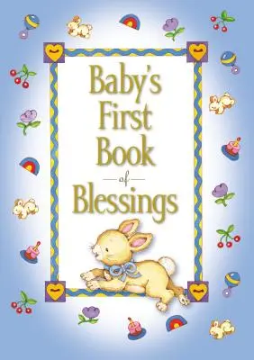 El primer libro de bendiciones del bebé - Baby's First Book of Blessings