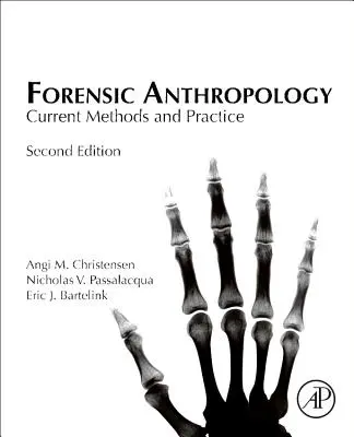 Antropologa Forense: Métodos y práctica actuales - Forensic Anthropology: Current Methods and Practice