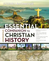 Zondervan Essential Companion to Christian History (El compañero esencial de Zondervan para la historia cristiana) - Zondervan Essential Companion to Christian History