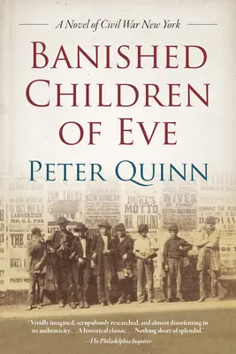 Los hijos desterrados de Eva: Una novela del Nueva York de la Guerra Civil - Banished Children of Eve: A Novel of Civil War New York