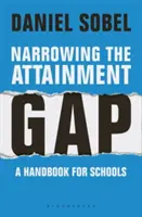 Reducir las diferencias de rendimiento: manual para centros escolares - Narrowing the Attainment Gap: A Handbook for Schools
