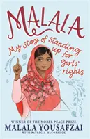 Malala - Mi historia de defensa de los derechos de las niñas; edición ilustrada para lectores más jóvenes - Malala - My Story of Standing Up for Girls' Rights; Illustrated Edition for Younger Readers