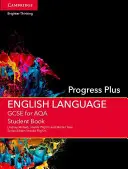 GCSE English Language for AQA Progress Plus Libro del alumno - GCSE English Language for AQA Progress Plus Student Book