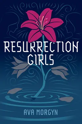 Chicas de la resurrección - Resurrection Girls