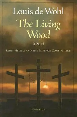 El bosque viviente: Santa Elena y el emperador Constantino - The Living Wood: Saint Helena and the Emperor Constantine