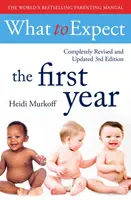 Qué esperar el primer año [3ª edición] - What To Expect The 1st Year [3rd  Edition]