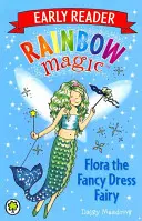 Rainbow Magic Early Reader: Flora, el hada de los disfraces - Rainbow Magic Early Reader: Flora the Fancy Dress Fairy