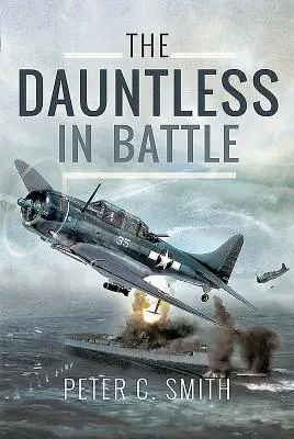 El Dauntless en combate - The Dauntless in Battle