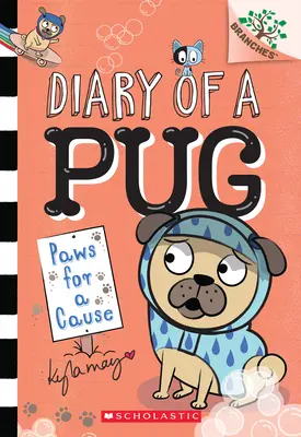 Paws for a Cause: Un Libro de Ramas (Diario de un Pug #3), 3 - Paws for a Cause: A Branches Book (Diary of a Pug #3), 3