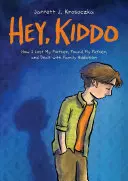 Hey, Kiddo (Finalista del National Book Award) - Hey, Kiddo (National Book Award Finalist)