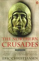 Las Cruzadas del Norte: Segunda edición - The Northern Crusades: Second Edition