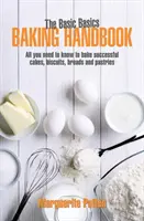 Manual básico de repostería - Basic Basics Baking Handbook