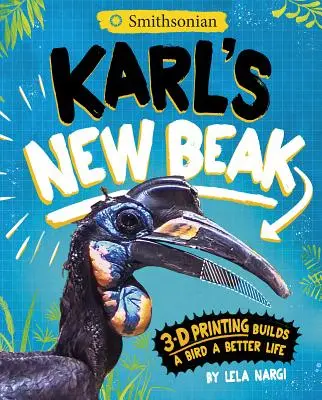 El nuevo pico de Karl: La impresión 3D mejora la vida de un pájaro - Karl's New Beak: 3-D Printing Builds a Bird a Better Life