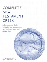 Griego completo del Nuevo Testamento: Aprenda a leer, escribir y comprender el griego del Nuevo Testamento con Teach Yourself - Complete New Testament Greek: Learn to Read, Write and Understand New Testament Greek with Teach Yourself