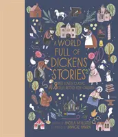 El mundo lleno de cuentos de Dickens: los 8 cuentos clásicos más queridos contados para niños. - World Full of Dickens Stories - 8 best-loved classic tales retold for children