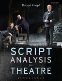 Análisis de guiones para teatro: Herramientas para la interpretación, la colaboración y la producción - Script Analysis for Theatre: Tools for Interpretation, Collaboration and Production