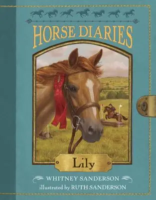 Diarios de caballos #15: Lily - Horse Diaries #15: Lily