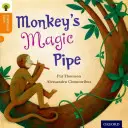 Oxford Reading Tree Cuentos tradicionales: Nivel 6: La pipa mágica del mono - Oxford Reading Tree Traditional Tales: Level 6: Monkey's Magic Pipe