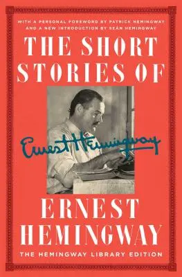 Los cuentos de Ernest Hemingway: Edición para coleccionistas de la Hemingway Library - The Short Stories of Ernest Hemingway: The Hemingway Library Collector's Edition