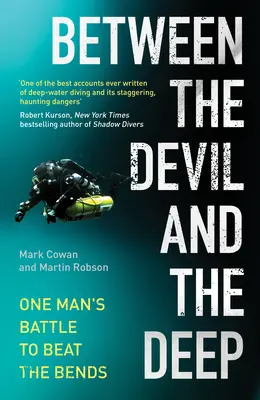 Entre el diablo y las profundidades: la batalla de un hombre para vencer la depresión - Between the Devil and the Deep: One Man's Battle to Beat the Bends