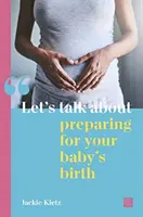 Hablemos de la preparación al parto - Let's Talk about Preparing for Your Baby's Birth