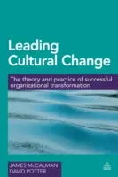 Liderar el cambio cultural: Teoría y práctica de la transformación organizativa con éxito - Leading Cultural Change: The Theory and Practice of Successful Organizational Transformation