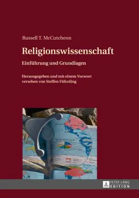 Religionswissenschaft: Einführung und Grundlagen- Herausgegeben und mit Einem Vorwort Versehen von Steffen Fuehrding - Religionswissenschaft: Einfuehrung Und Grundlagen- Herausgegeben Und Mit Einem Vorwort Versehen Von Steffen Fuehrding