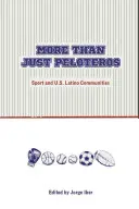 Más que pelotaris: El deporte y las comunidades latinas de EE.UU. - More Than Just Peloteros: Sport and U.S. Latino Communities