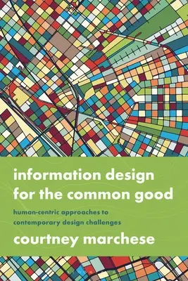 Diseño de información para el bien común: Enfoques centrados en el ser humano para los retos del diseño contemporáneo - Information Design for the Common Good: Human-Centric Approaches to Contemporary Design Challenges