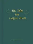 Grandes ideas para mentes curiosas: Introducción a la filosofía - Big Ideas for Curious Minds: An Introduction to Philosophy