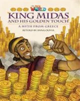 Nuestro Mundo Lector: El rey Midas y su toque de oro - Inglés británico - Our World Readers: King Midas and His Golden Touch - British English